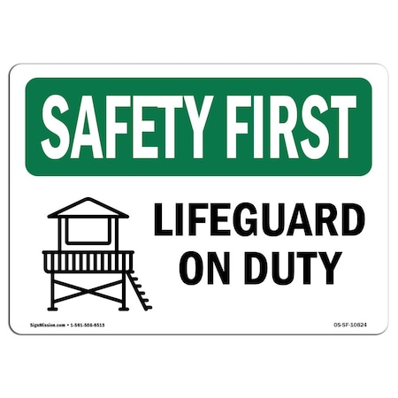 OSHA SAFETY FIRST Sign, Lifeguard On Duty, 18in X 12in Rigid Plastic